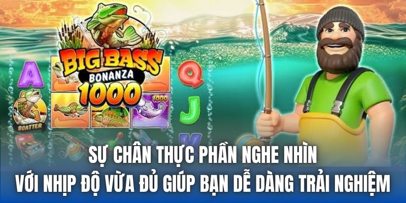 Sự chân thực phần nghe nhìn với nhịp độ vừa đủ giúp bạn dễ dàng trải nghiệm